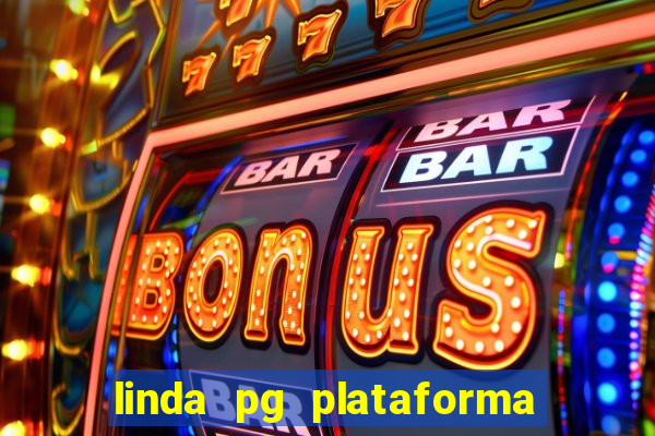 linda pg plataforma de jogos